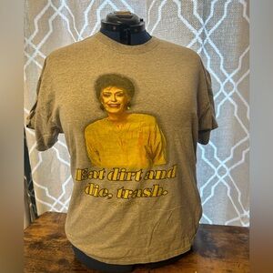 Golden Girls Shirt - Eat Dirt + Die, Trash. Size XL